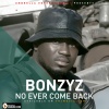 No ever come back