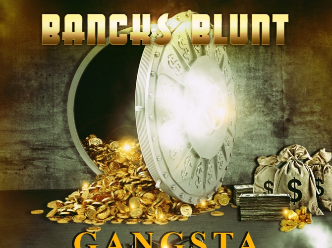 Nouveau single de BANCKS BLUNT - #GANGSTA