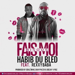 Fais moi Bisou ft Rexxy Baba