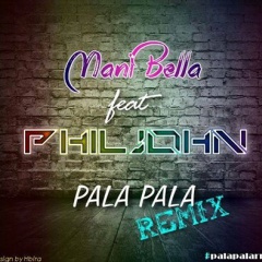 Pala remix ft Phil John